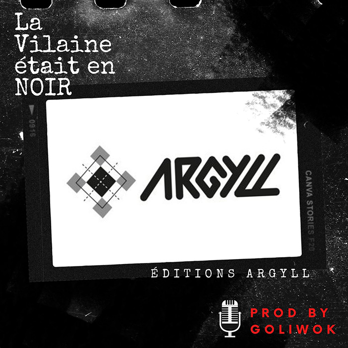 Podcast policier, la Vilaine était en noir - Argyll