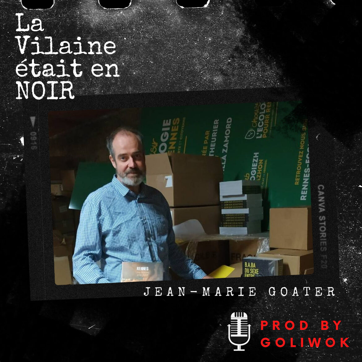 Jean-Marie Goater - La Vilaine était en Noir