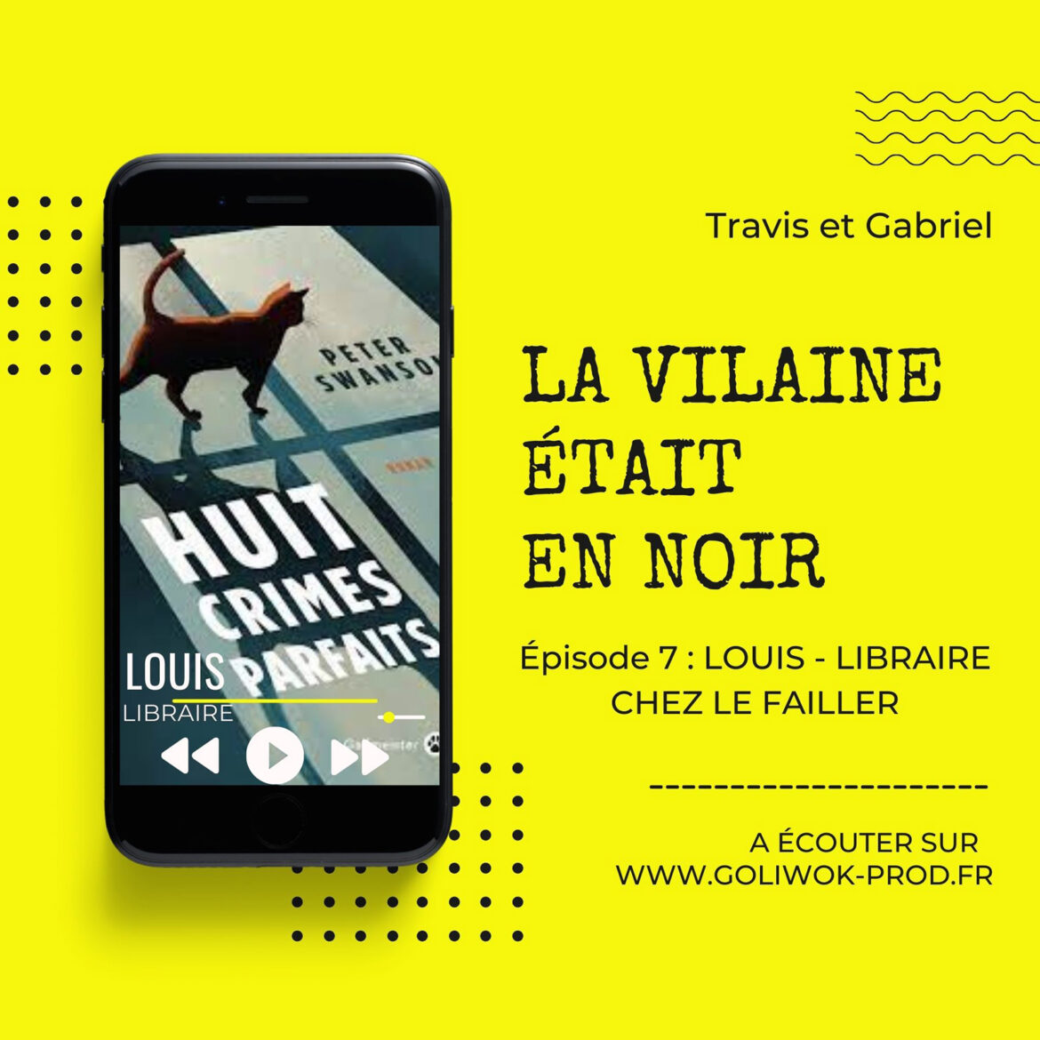 Episode 7 : Louis libraire chez le Failler