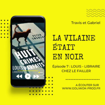 Episode 7 : Louis libraire chez le Failler